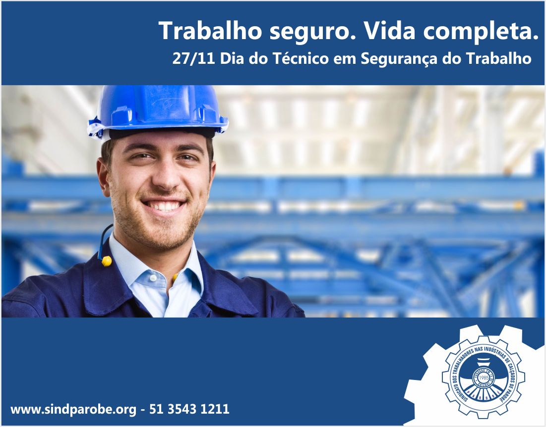 Dia do Técnico em Segurança do Trabalho Sindicato dos Sapateiros de