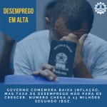 Governo comemora baixa inflação, mas desemprego aumenta Segundo IBGE número de desempregados no Brasil chega a 13 milhões